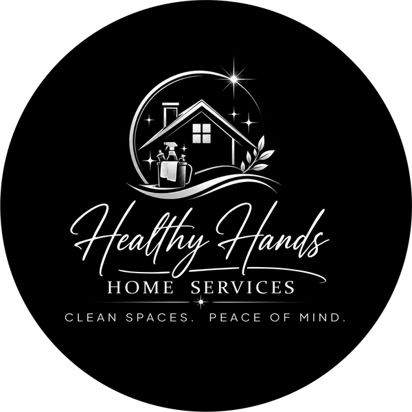 Healthy Hands Home Services. Clean spaces. Peace of mind.
